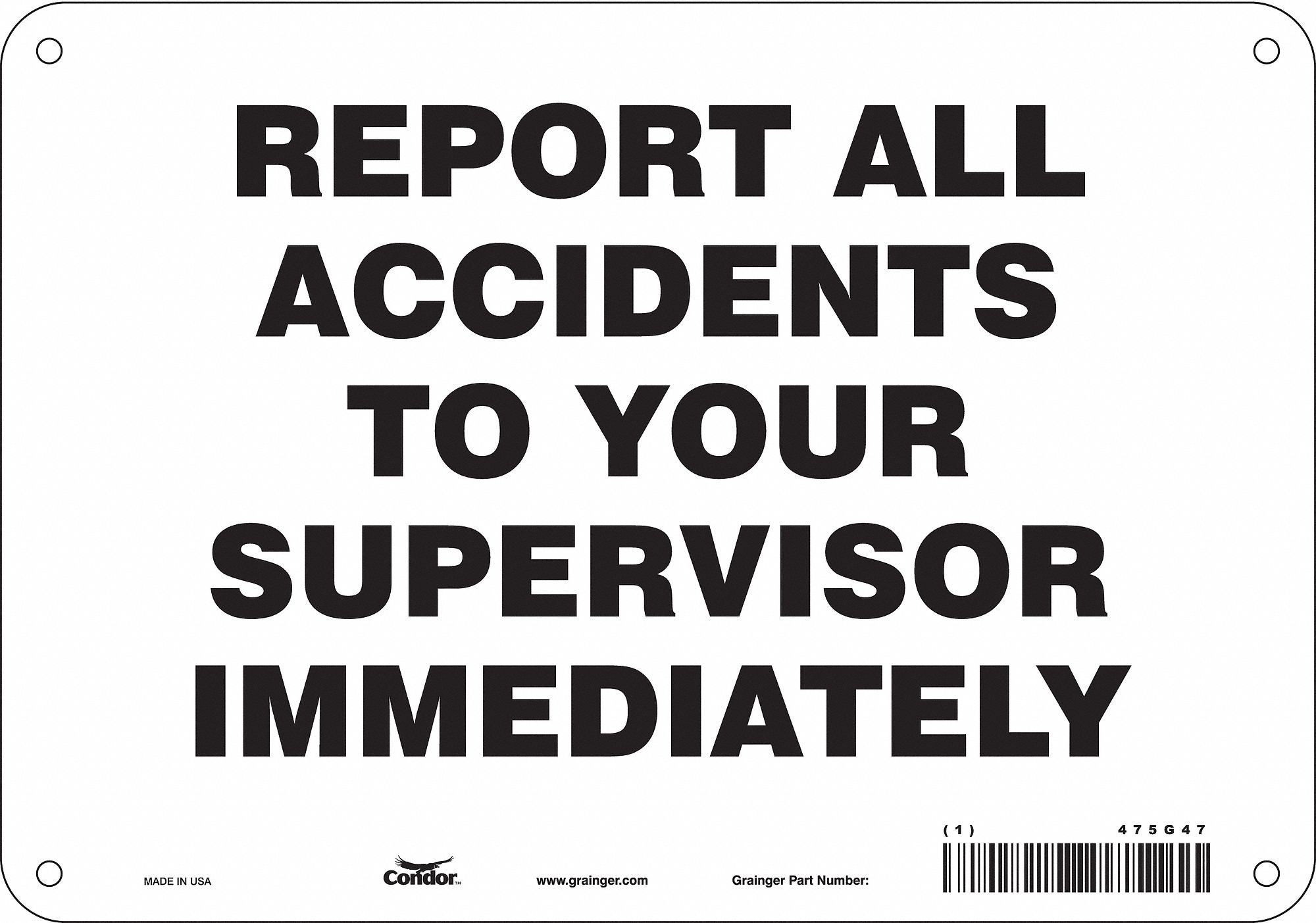 Safety Sign: Aluminum, Mounting Holes Sign Mounting, 7 in x 10 in Nominal Sign Size, 0.032 in Thick