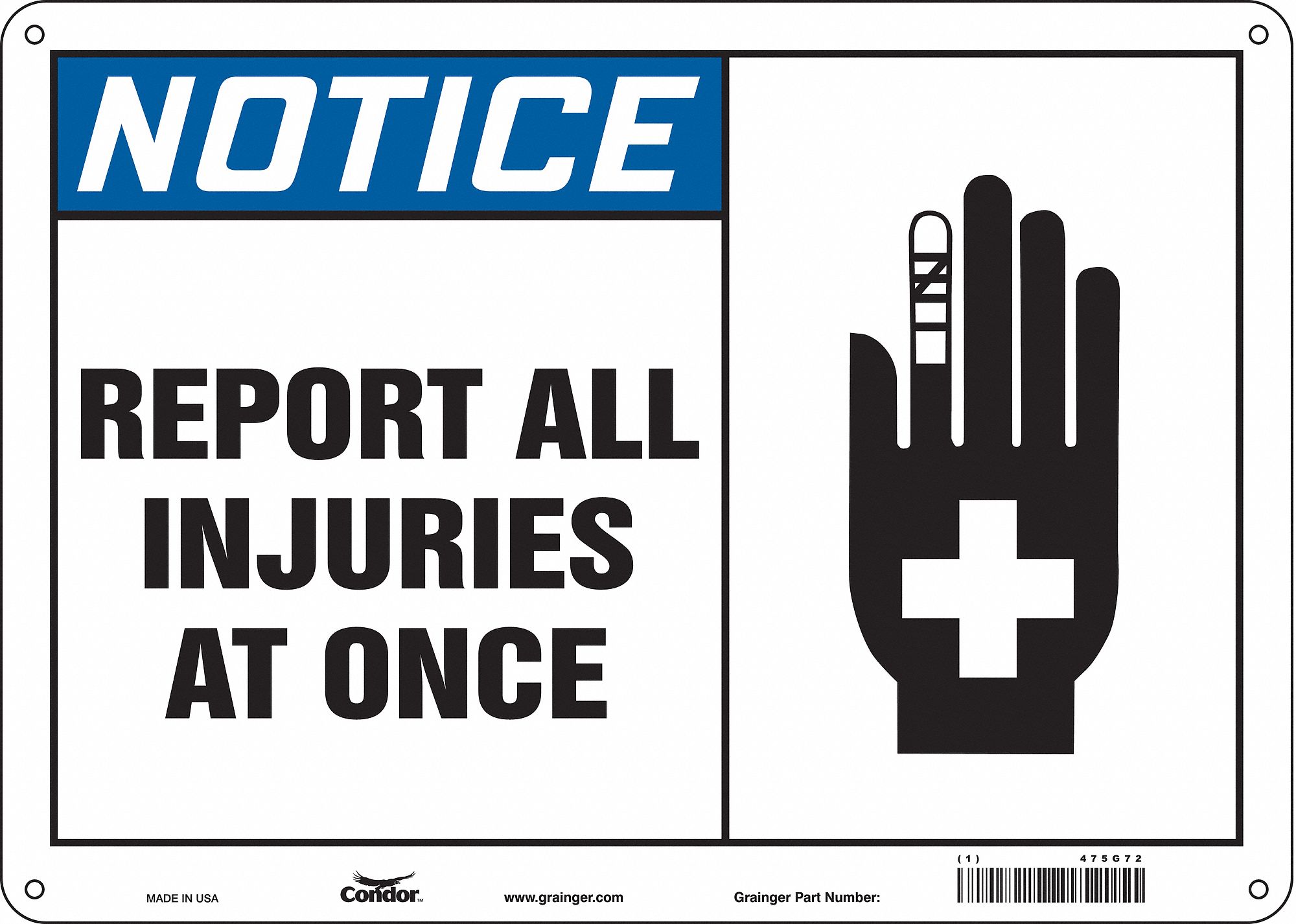 Safety Sign: Aluminum, Mounting Holes Sign Mounting, 10 in x 14 in Nominal Sign Size, 0.032 in Thick
