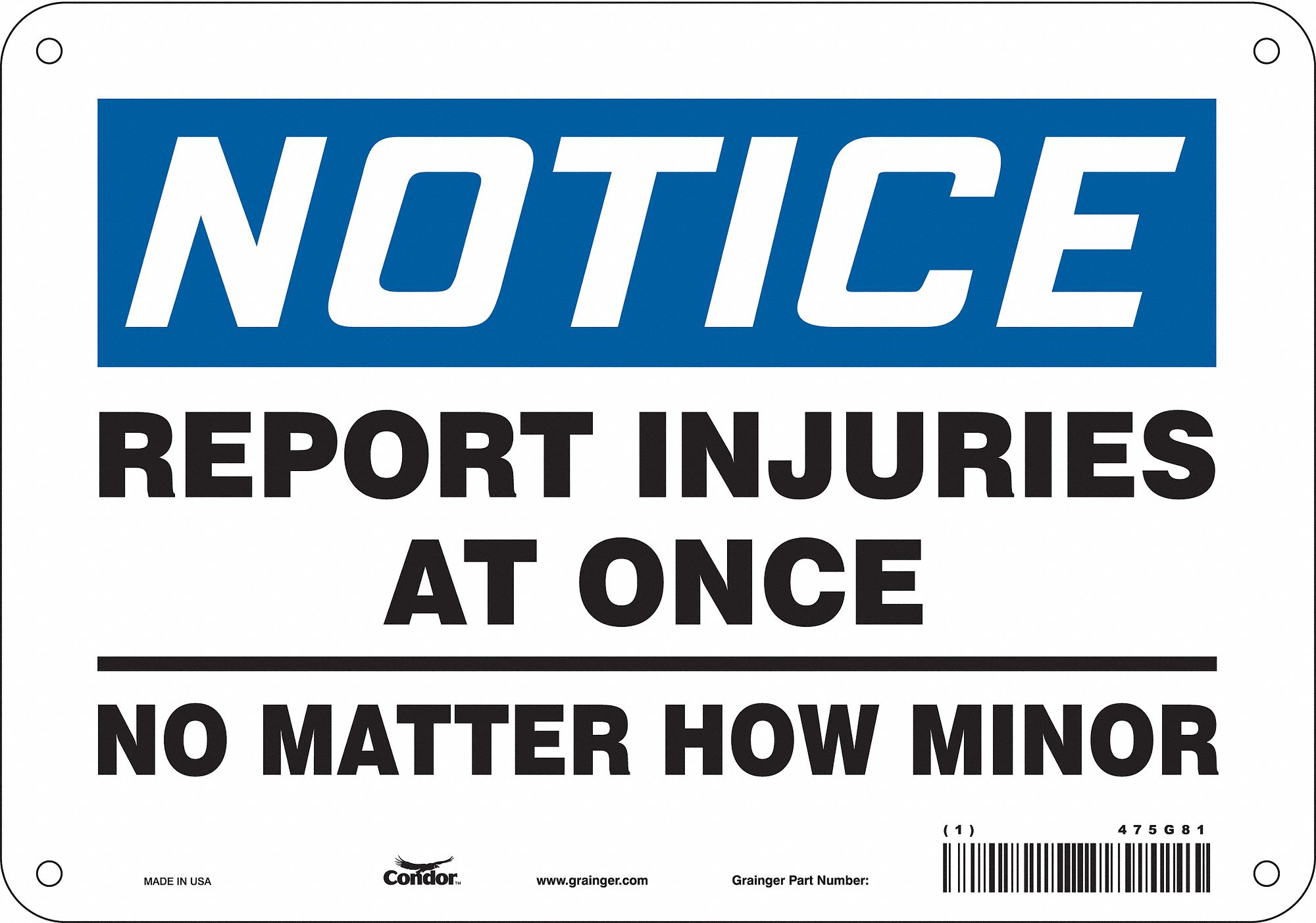 Safety Sign: Aluminum, Mounting Holes Sign Mounting, 7 in x 10 in Nominal Sign Size, 0.032 in Thick