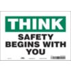 Think: Safety Begins With You Signs