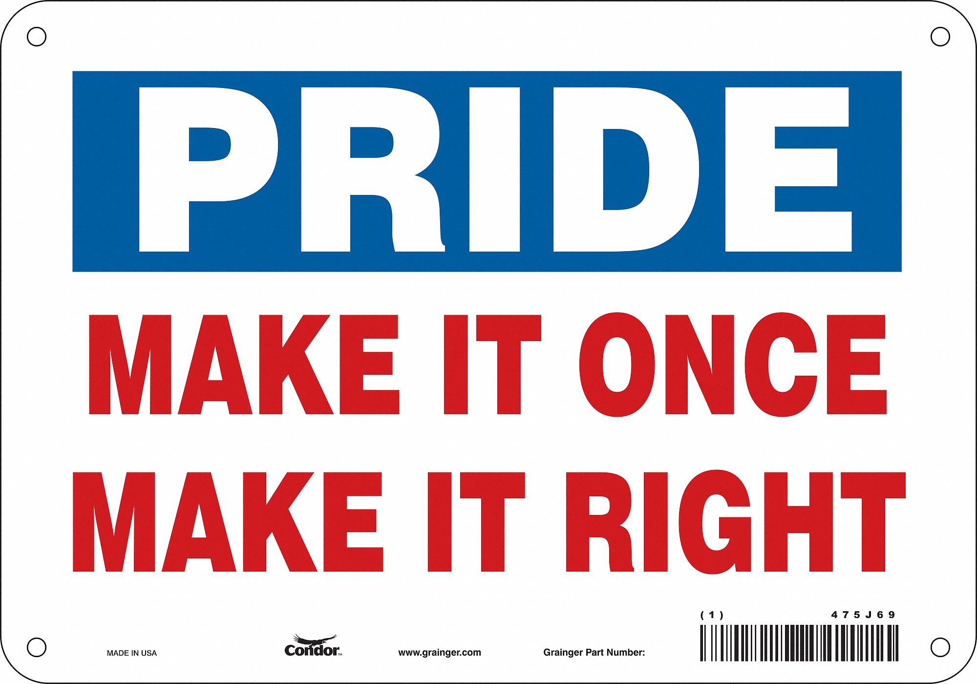 Safety Sign: Polyethylene, Mounting Holes Sign Mounting, 7 in x 10 in Nominal Sign Size, Pride