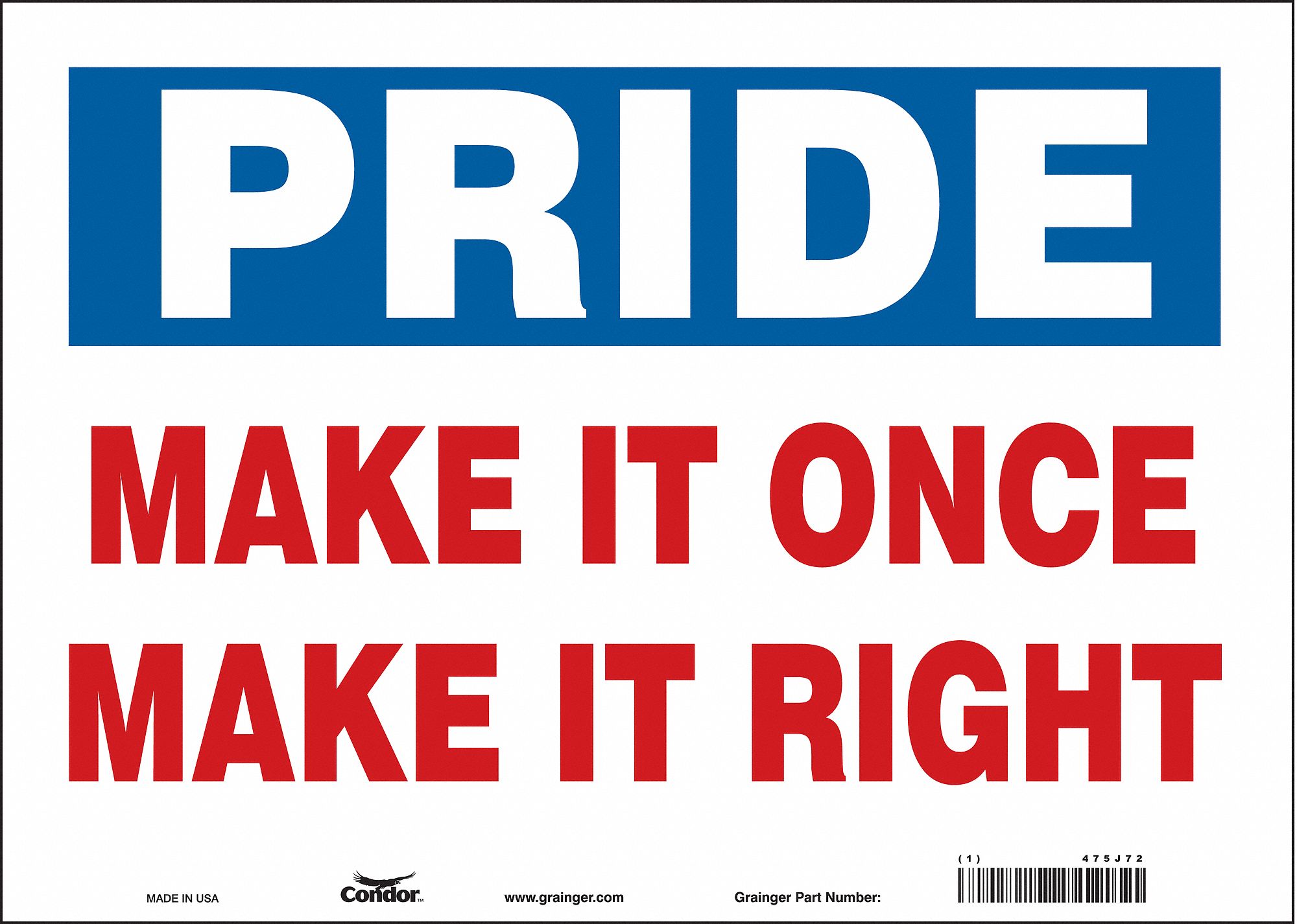 Safety Sign: Vinyl, Adhesive Sign Mounting, 10 in x 14 in Nominal Sign Size, Not Retroreflective