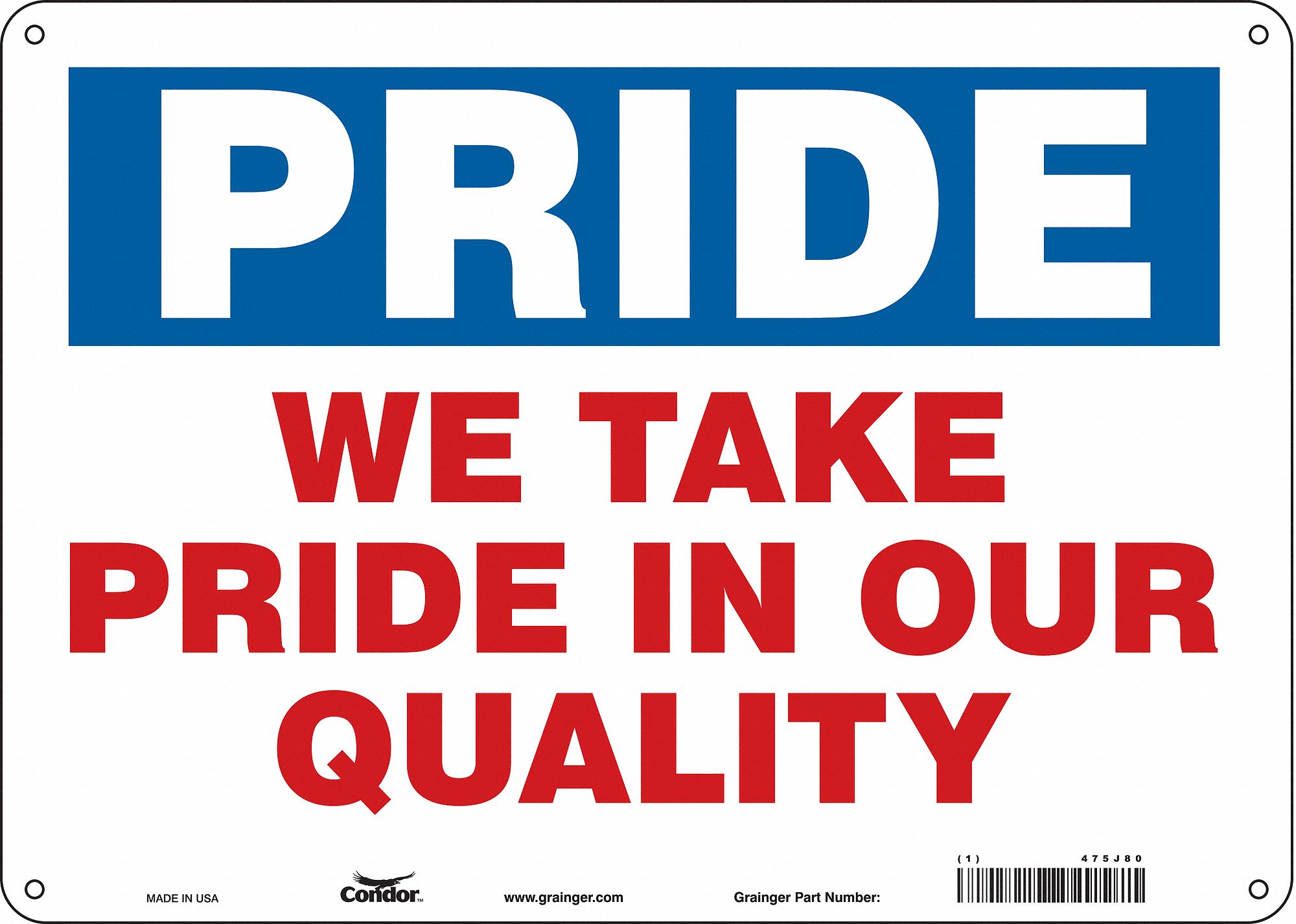 Safety Sign: Aluminum, Mounting Holes Sign Mounting, 10 in x 14 in Nominal Sign Size, 0.032 in Thick