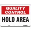 Quality Control: Hold Area Signs