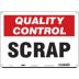 Quality Control: Scrap Signs