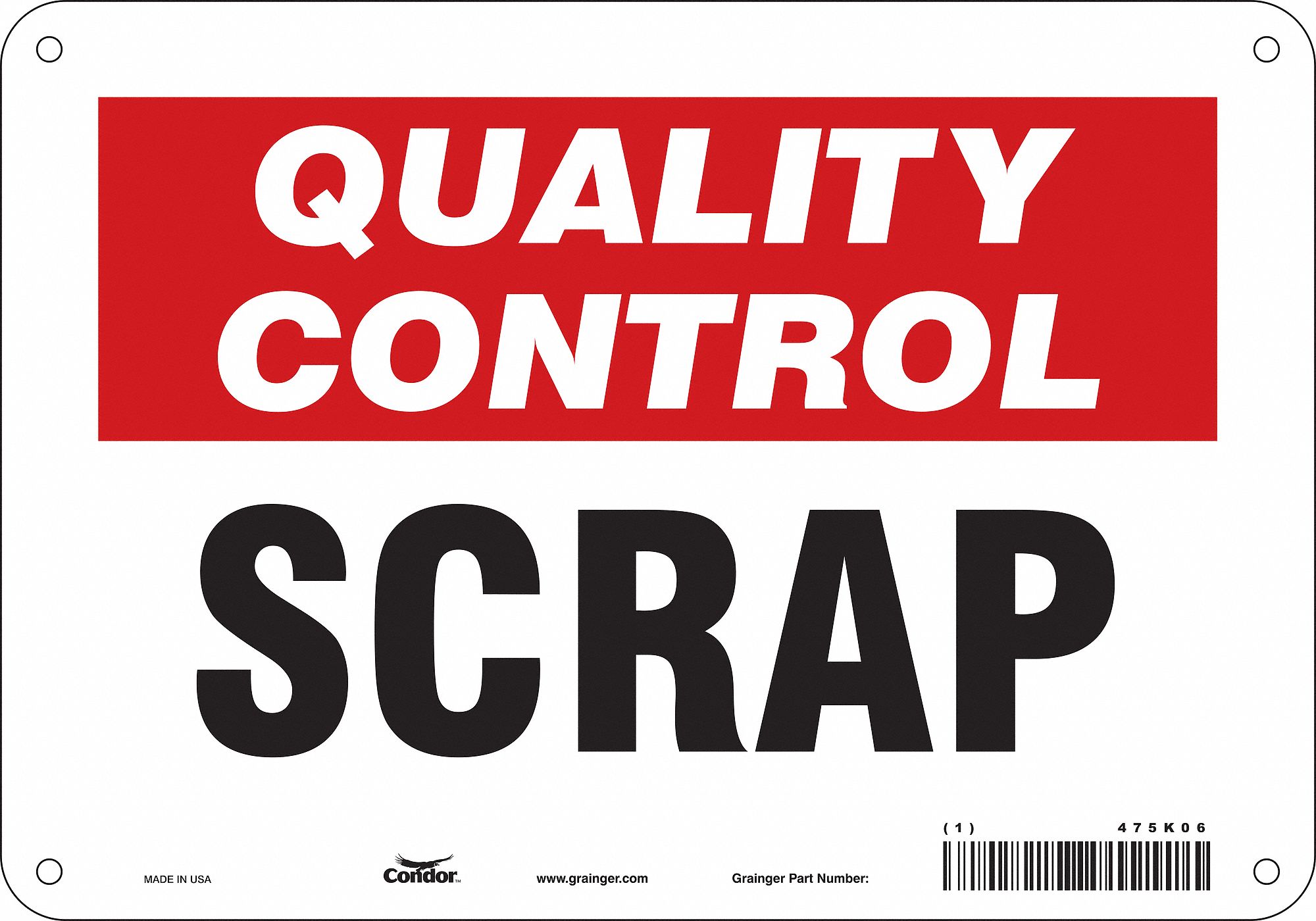Safety Sign: Polyethylene, Mounting Holes Sign Mounting, 7 in x 10 in Nominal Sign Size, Scrap