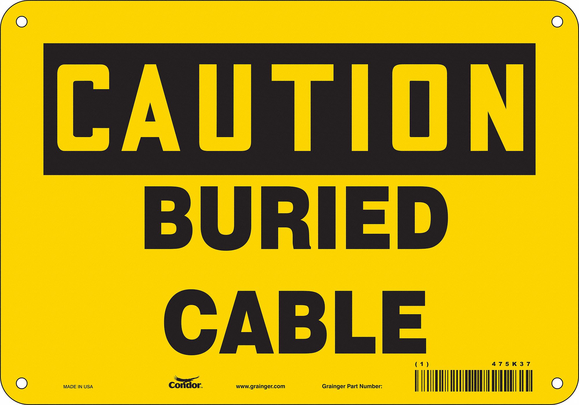 Safety Sign: Polyethylene, Mounting Holes Sign Mounting, 7 in x 10 in Nominal Sign Size