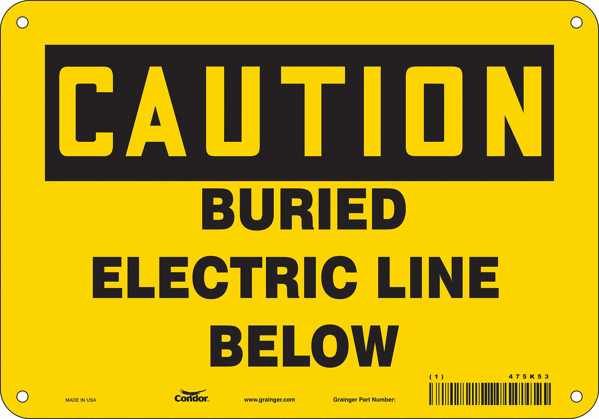 Safety Sign: Polyethylene, Mounting Holes Sign Mounting, 7 in x 10 in Nominal Sign Size