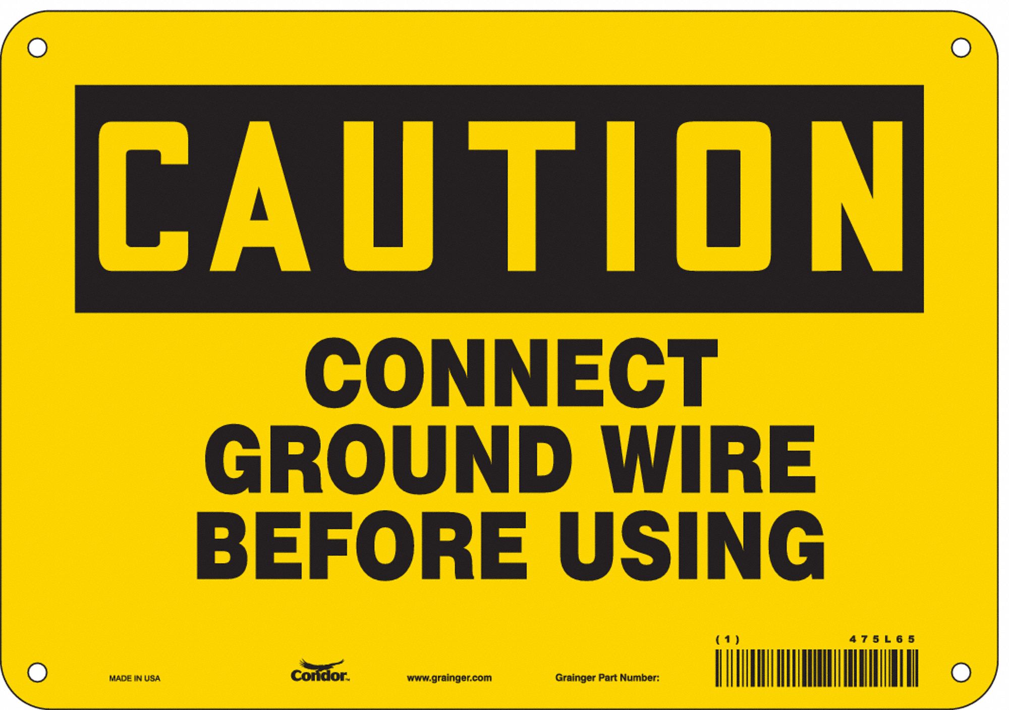Safety Sign: Polyethylene, Mounting Holes Sign Mounting, 7 in x 10 in Nominal Sign Size
