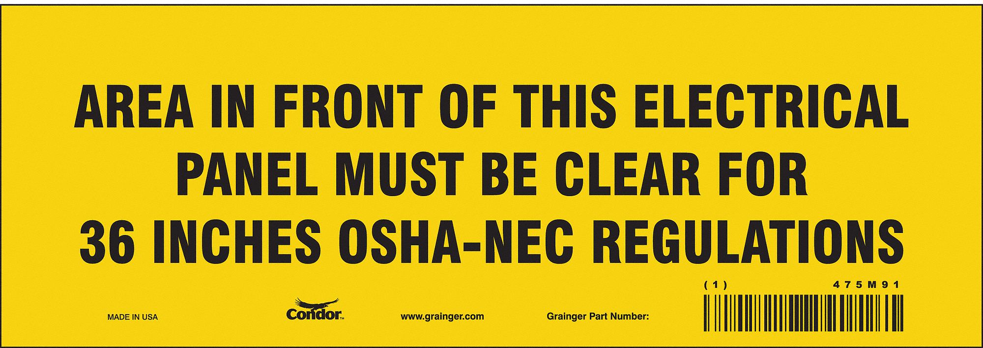 SAFETY SIGN, VINYL, ADHESIVE, 3½X10 IN, NOT RETROREFLECTIVE, AREA IN FRONT OF THIS ELECTRICAL PANEL MUST BE KEPT CLEA...