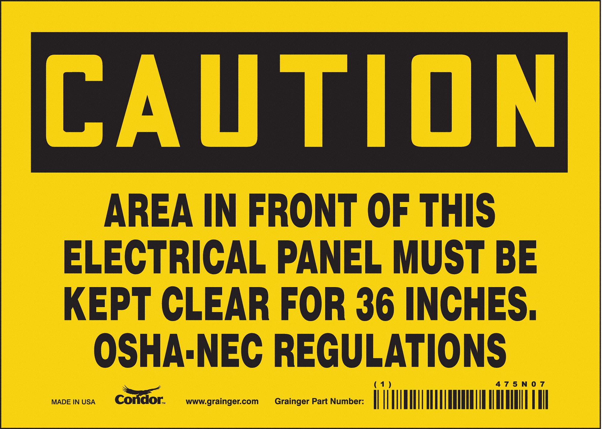 SAFETY SIGN, VINYL, ADHESIVE, 5X7 IN, NOT RETROREFLECTIVE, AREA IN FRONT OF THIS ELECTRICAL PANEL MUST BE KEPT CLEAR...