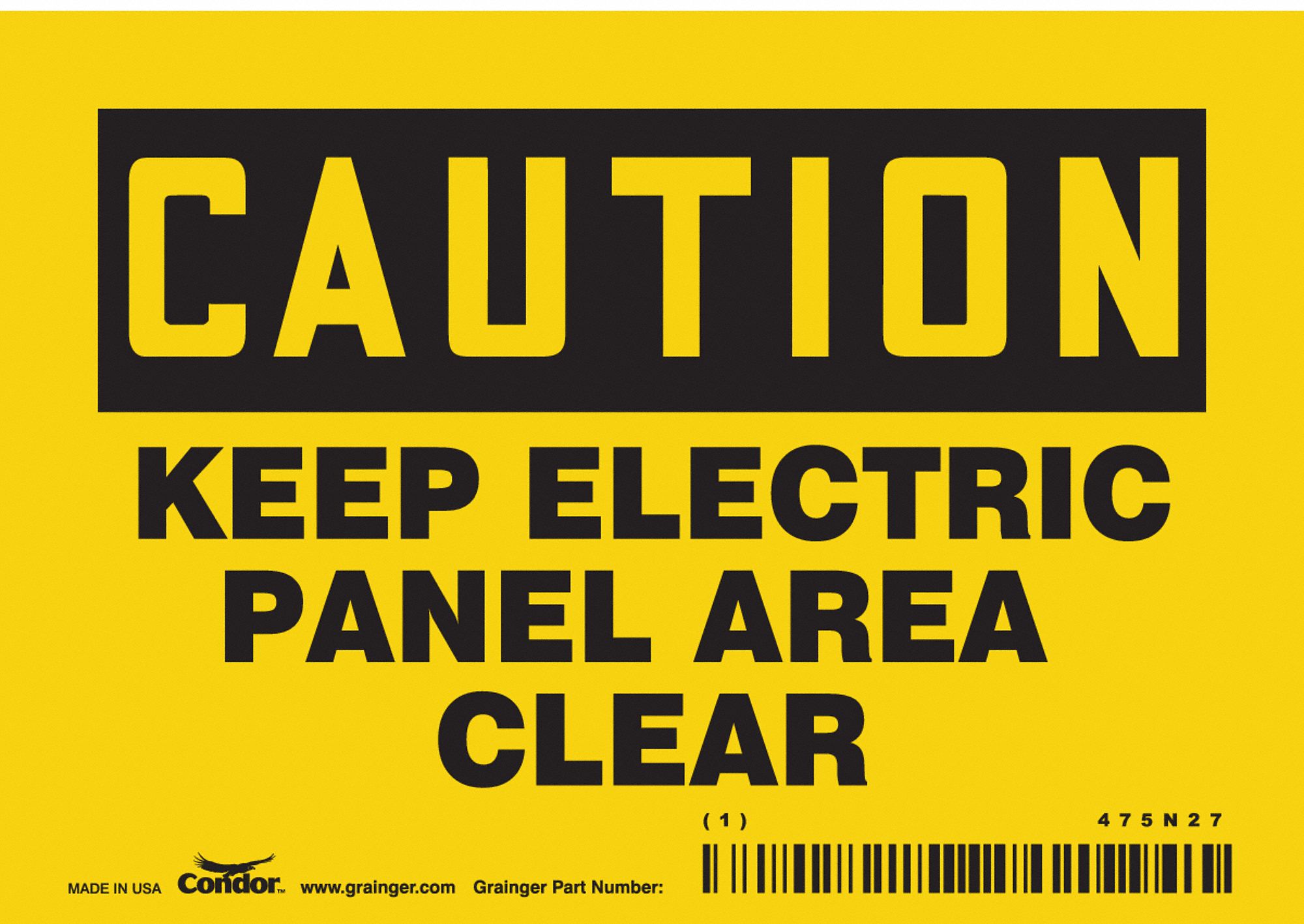 SAFETY SIGN, VINYL, ADHESIVE MOUNT, 3½ IN X 5 IN NOMINAL SIGN SIZE, NOT RETROREFLECTIVE, KEEP ELECTRIC PANEL AREA CLEAR