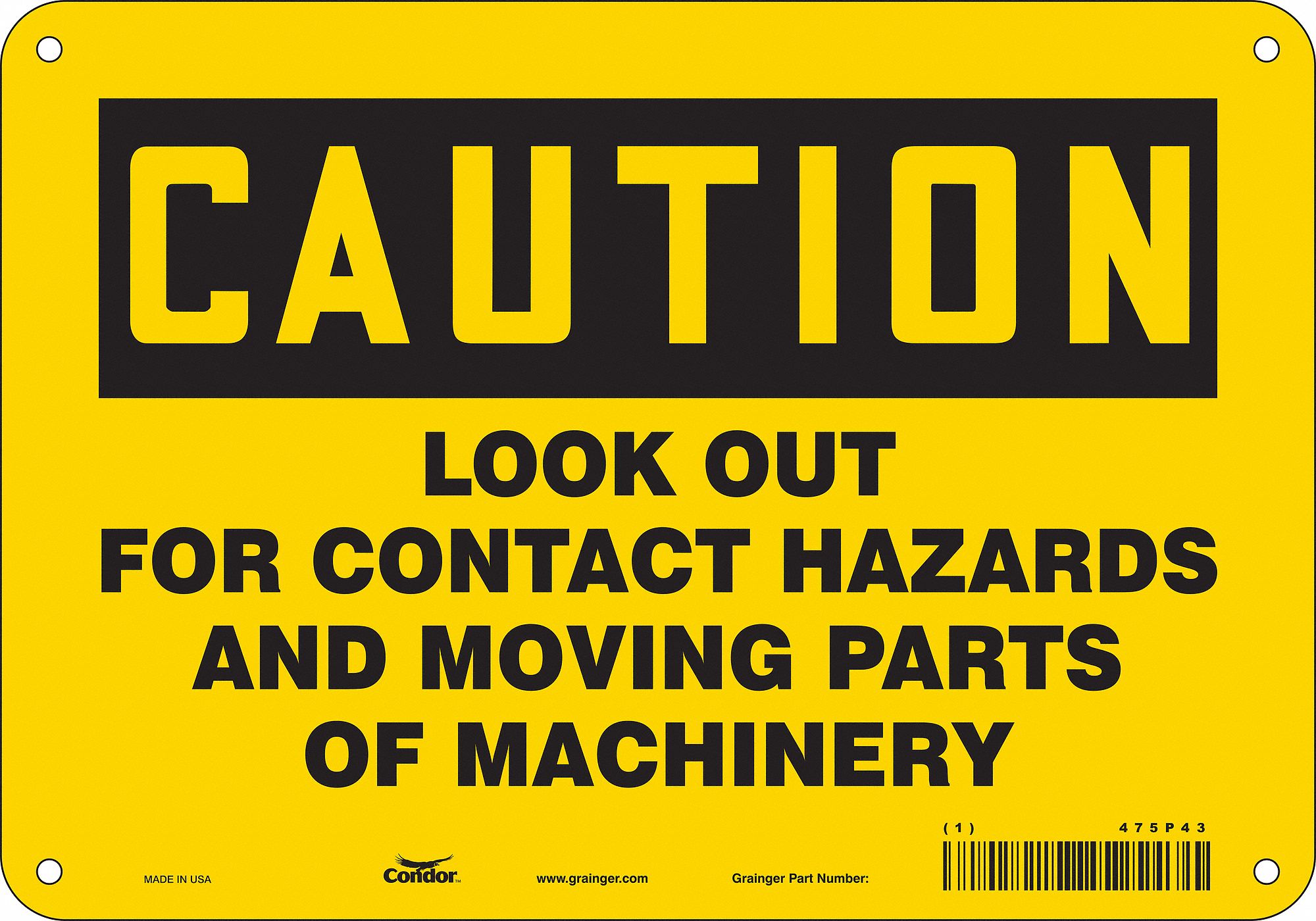 Safety Sign: Aluminum, Mounting Holes Sign Mounting, 7 in x 10 in Nominal Sign Size, 0.032 in Thick