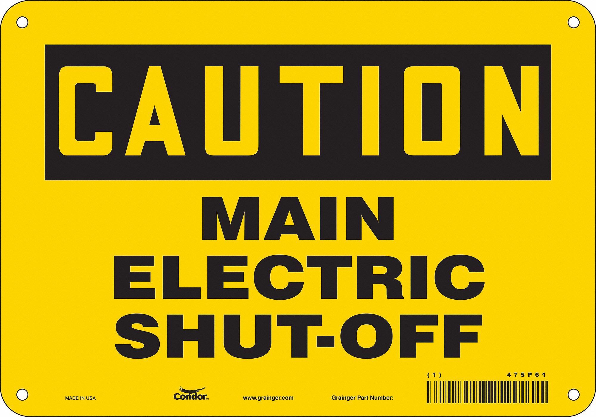 Safety Sign: Aluminum, Mounting Holes Sign Mounting, 7 in x 10 in Nominal Sign Size, 0.032 in Thick