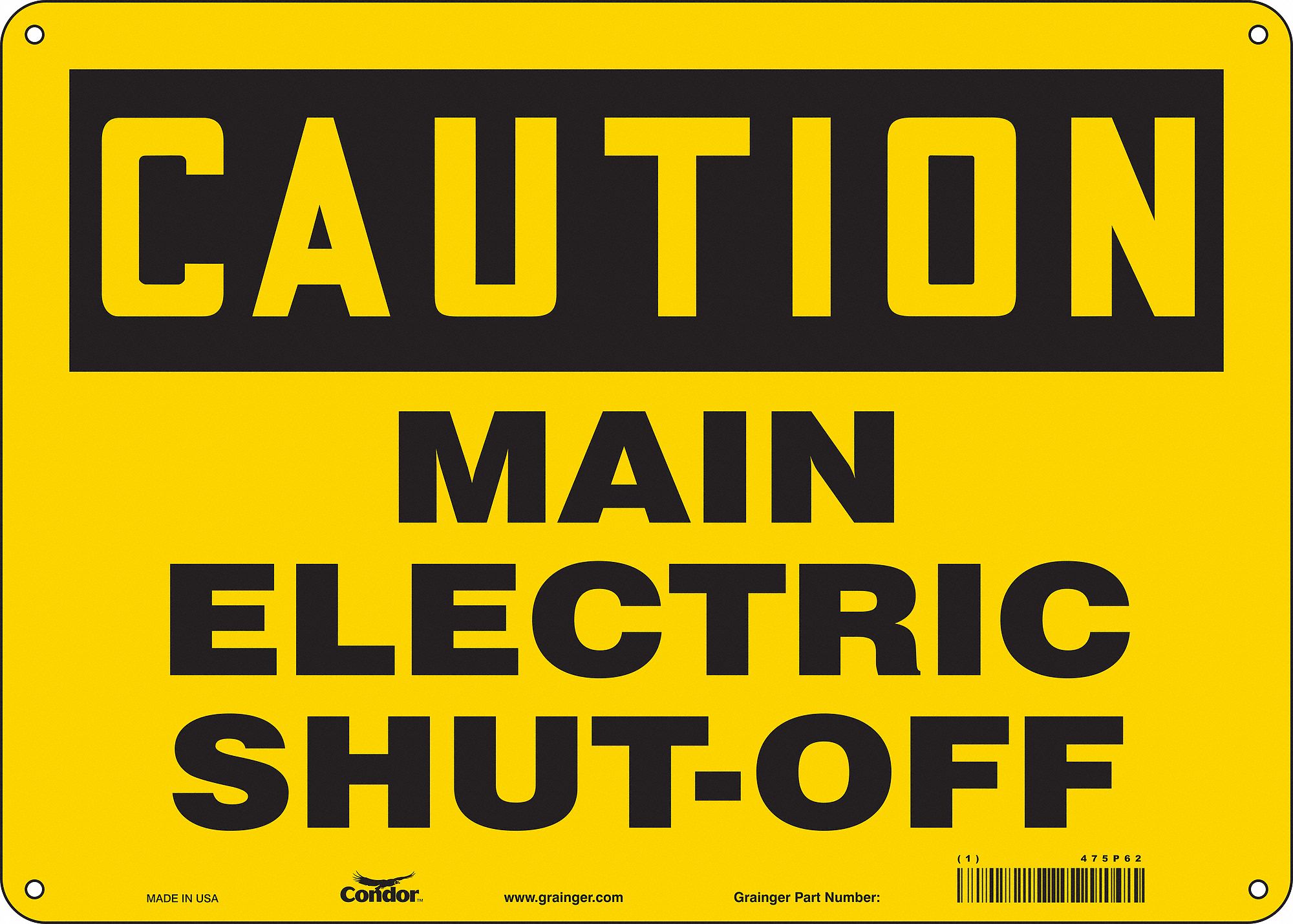 Safety Sign: Aluminum, Mounting Holes Sign Mounting, 10 in x 14 in Nominal Sign Size, 0.032 in Thick