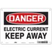Danger: Electric Current Keep Away Signs
