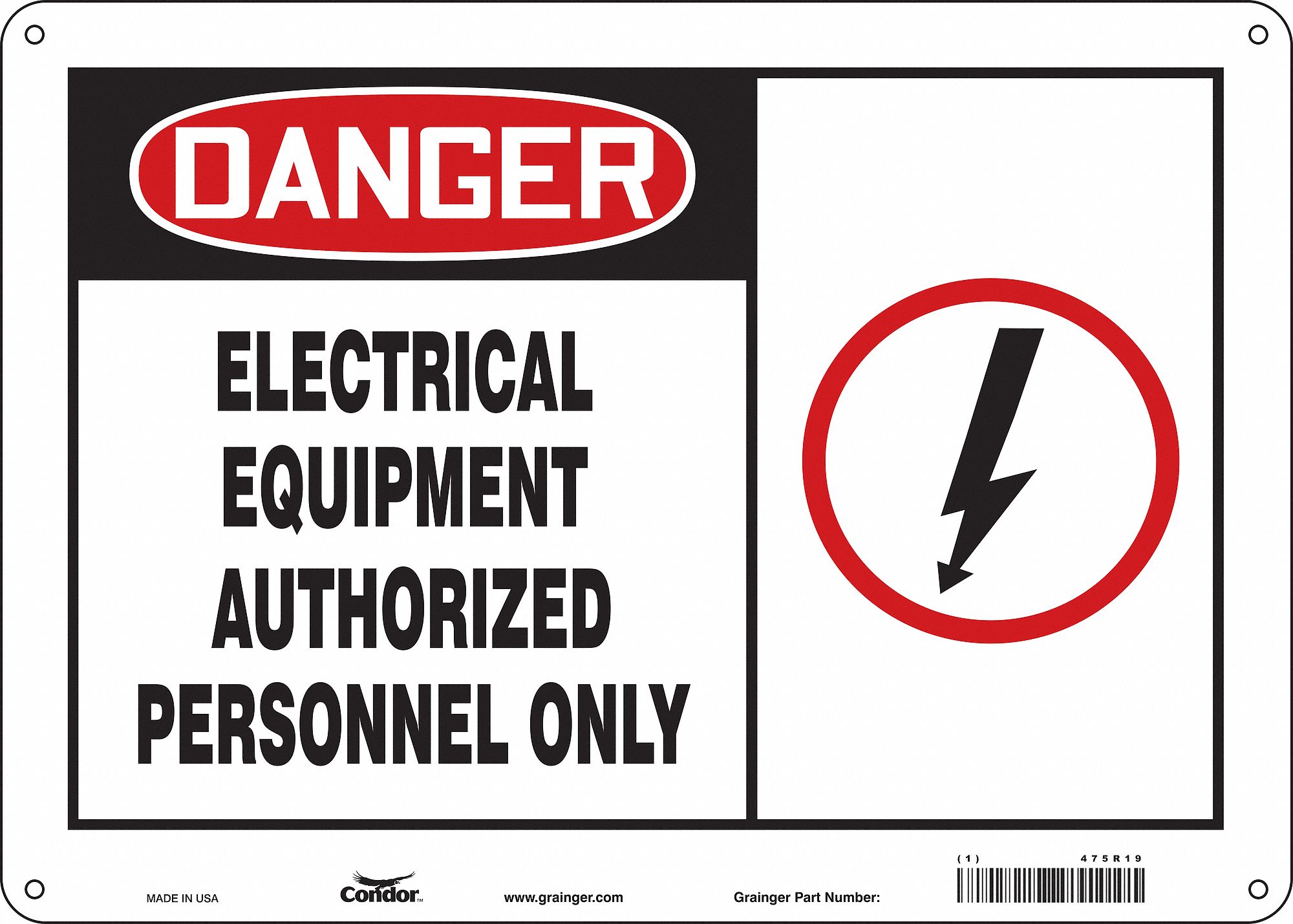Safety Sign: Aluminum, Mounting Holes Sign Mounting, 10 in x 14 in Nominal Sign Size, 0.032 in Thick