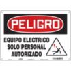 Peligro: Equipo Electrico Solo Personal Autorizado Signs