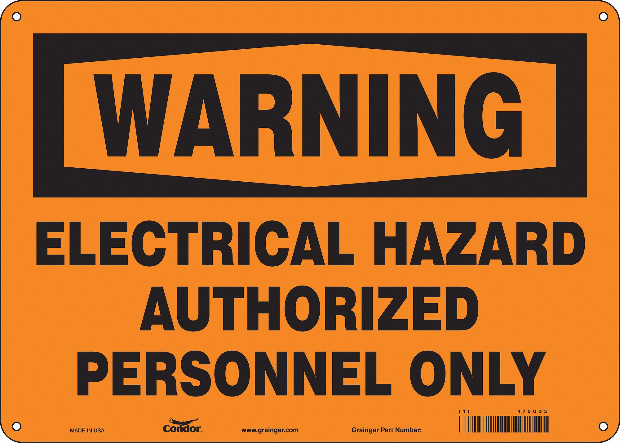 Safety Sign: Polyethylene, Mounting Holes Sign Mounting, 10 in x 14 in Nominal Sign Size