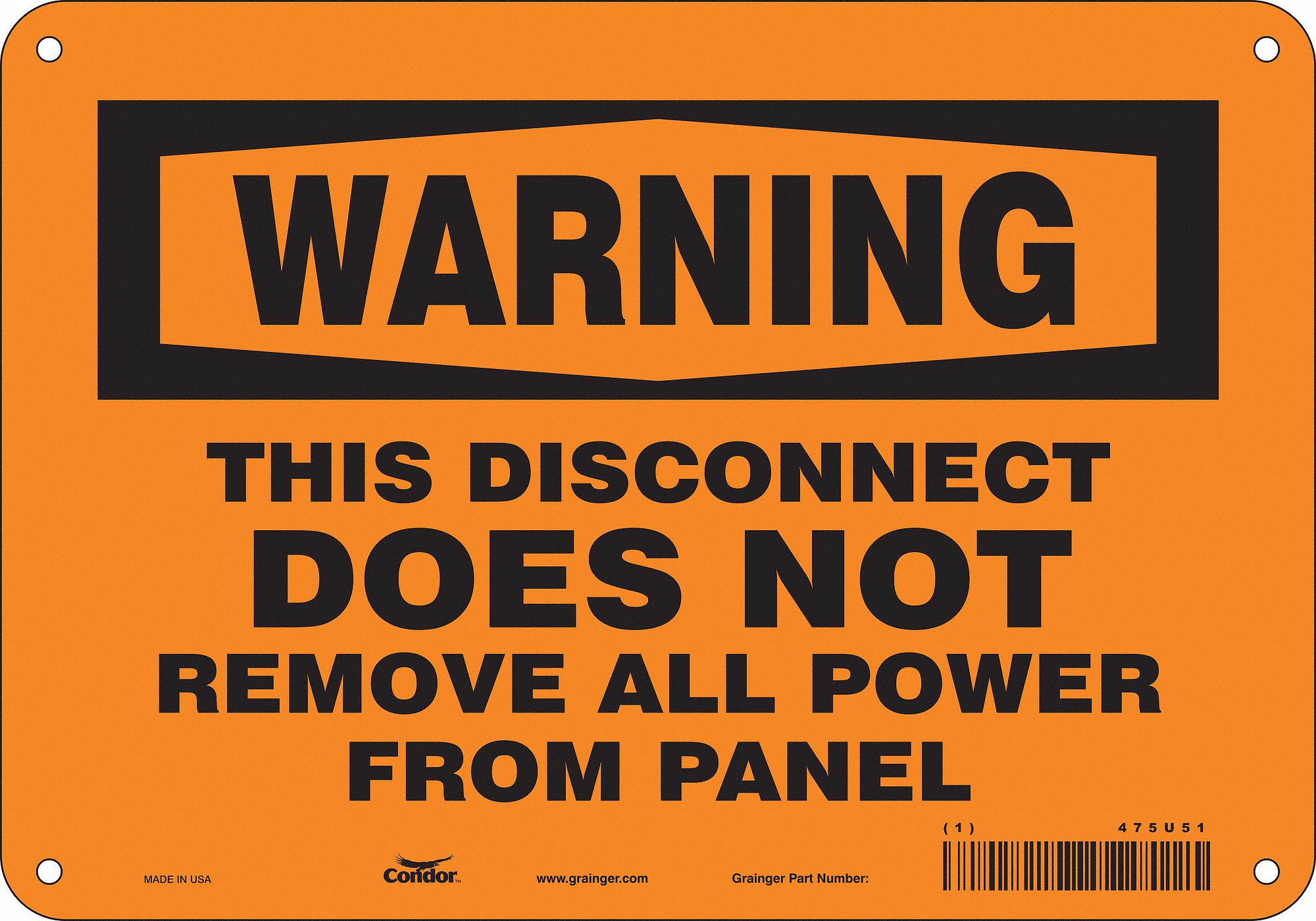 Safety Sign: Aluminum, Mounting Holes Sign Mounting, 7 in x 10 in Nominal Sign Size, 0.032 in Thick