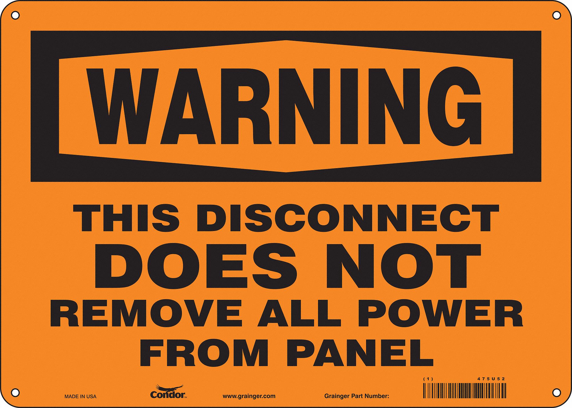 Safety Sign: Aluminum, Mounting Holes Sign Mounting, 10 in x 14 in Nominal Sign Size, 0.032 in Thick