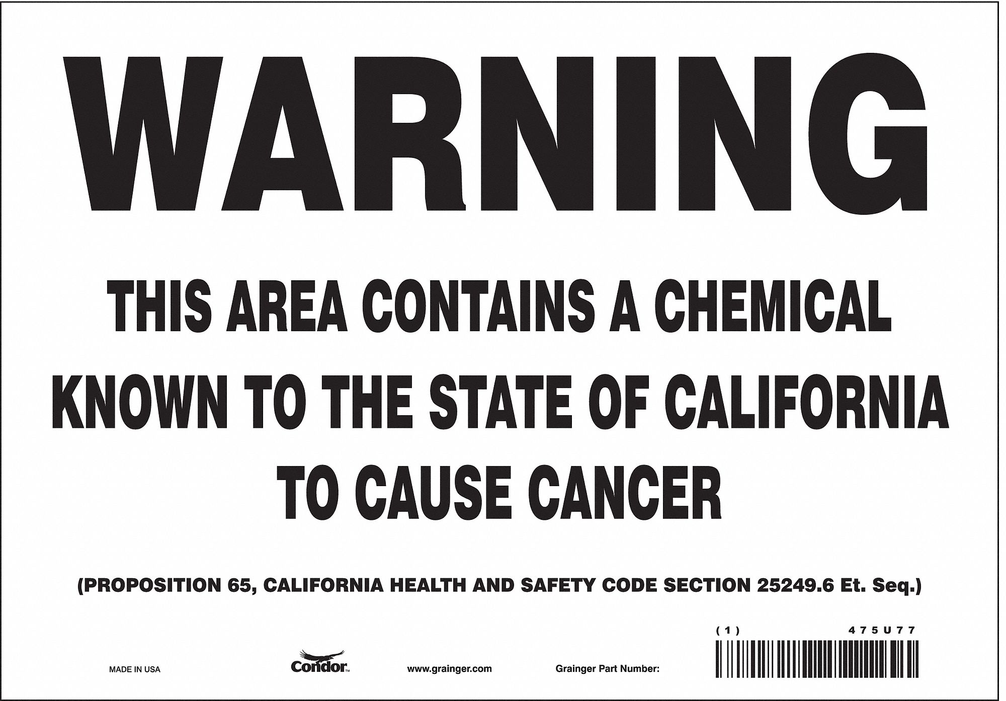 CONDOR, THIS AREA CONTAINS A CHEMICAL KNOWN TO THE STATE OF CALIFORNIA