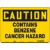 Caution: Contains Benzene Cancer Hazard Signs