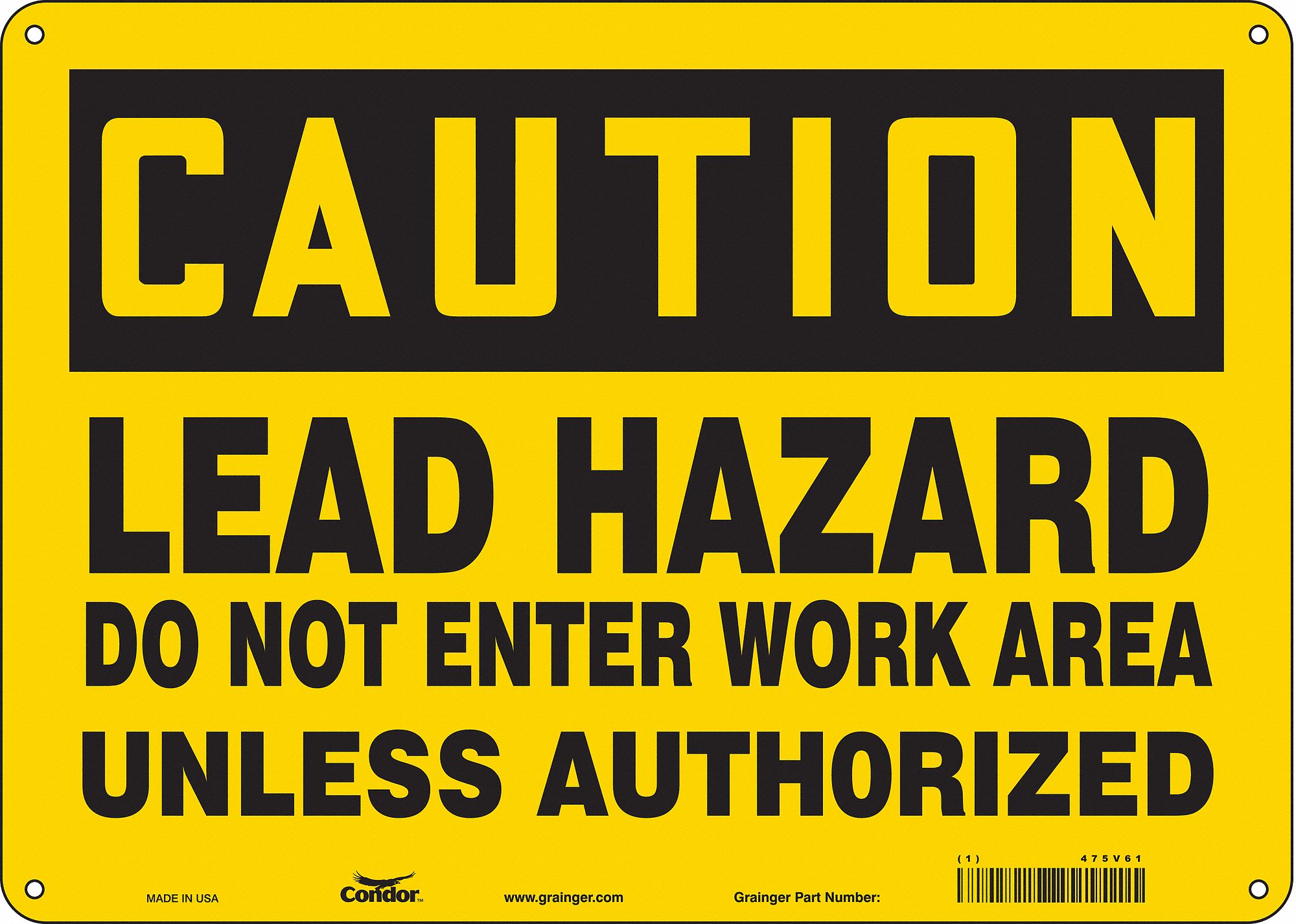 Safety Sign: Polyethylene, Mounting Holes Sign Mounting, 10 in x 14 in Nominal Sign Size