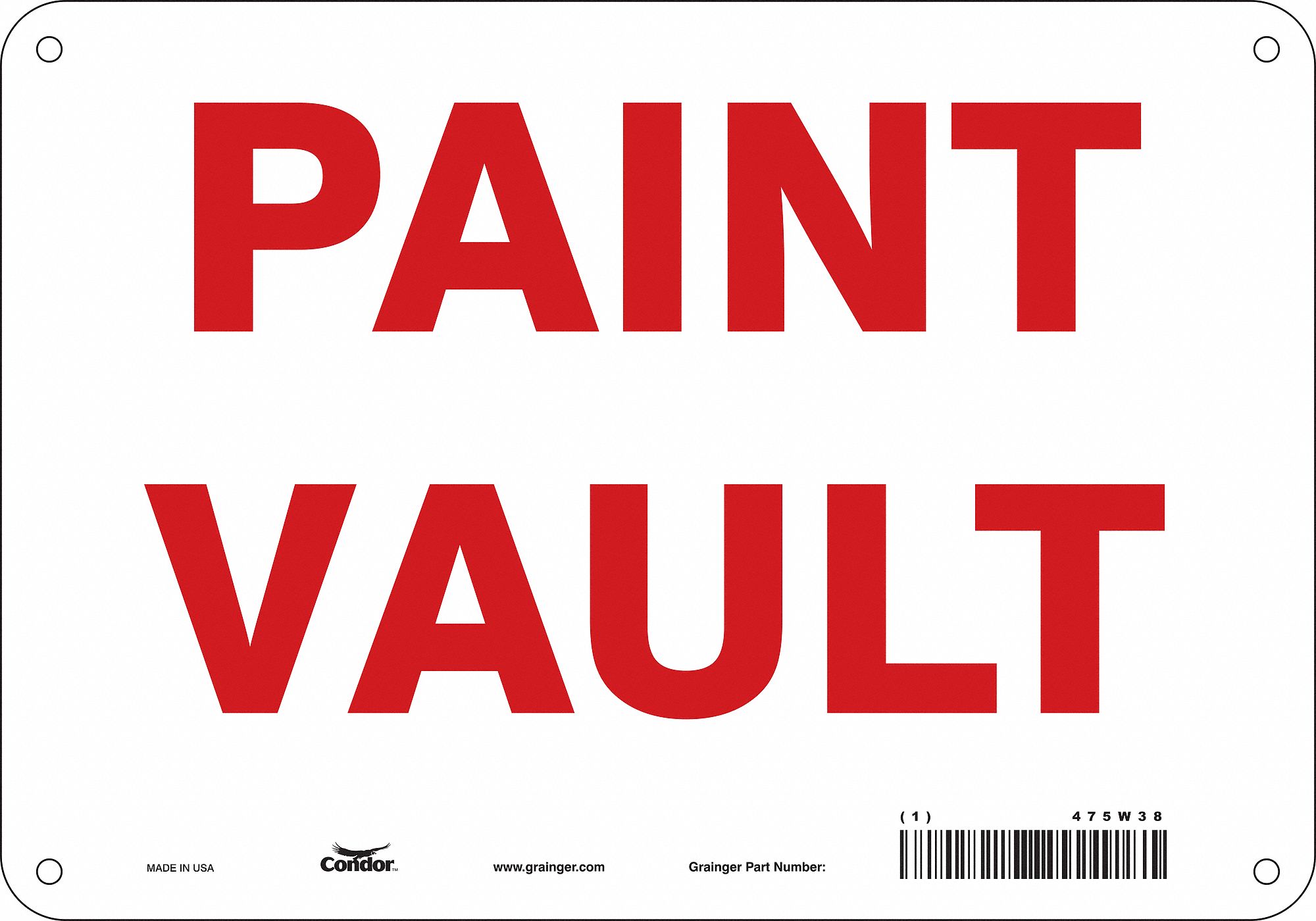 Safety Sign: Polyethylene, Mounting Holes Sign Mounting, 7 in x 10 in Nominal Sign Size, Paint Vault