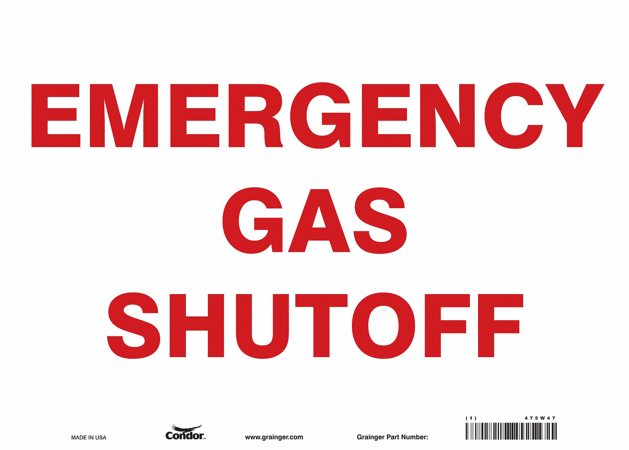 SAFETY SIGN, VINYL, ADHESIVE MOUNT, 10 IN X 14 IN NOMINAL SIGN SIZE, NOT RETROREFLECTIVE, EMERGENCY GAS SHUTOFF