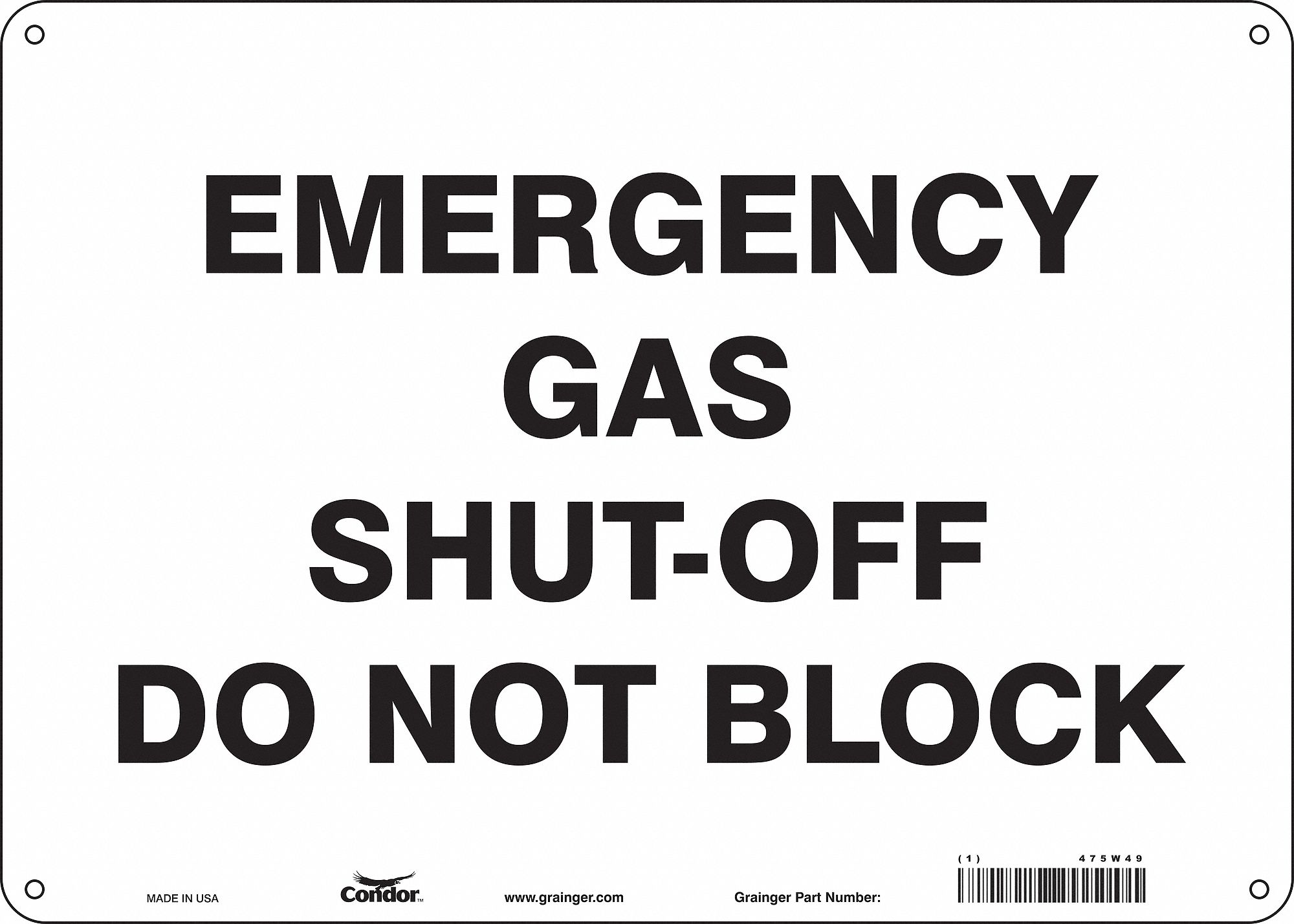 Safety Sign: Aluminum, Mounting Holes Sign Mounting, 10 in x 14 in Nominal Sign Size, 0.032 in Thick