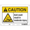 Caution: Acid. Could Result In Moderate Injury. Signs