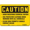 Caution: Avoid Breathing Chemical Vapors Use Protective Clothing When Working With All Chemicals Clean Skin Promptly Should Contact Occur Signs