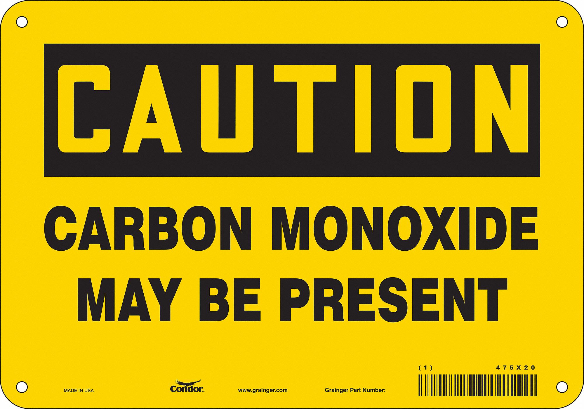 SAFETY SIGN, POLYETHYLENE, MOUNTING HOLES, 7 IN X 10 IN NOMINAL SIGN SIZE, CARBON MONOXIDE MAY BE PRESENT