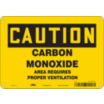 Caution: Carbon Monoxide Area Requires Proper Ventilation Signs