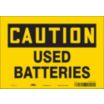 Caution: Used Batteries Signs