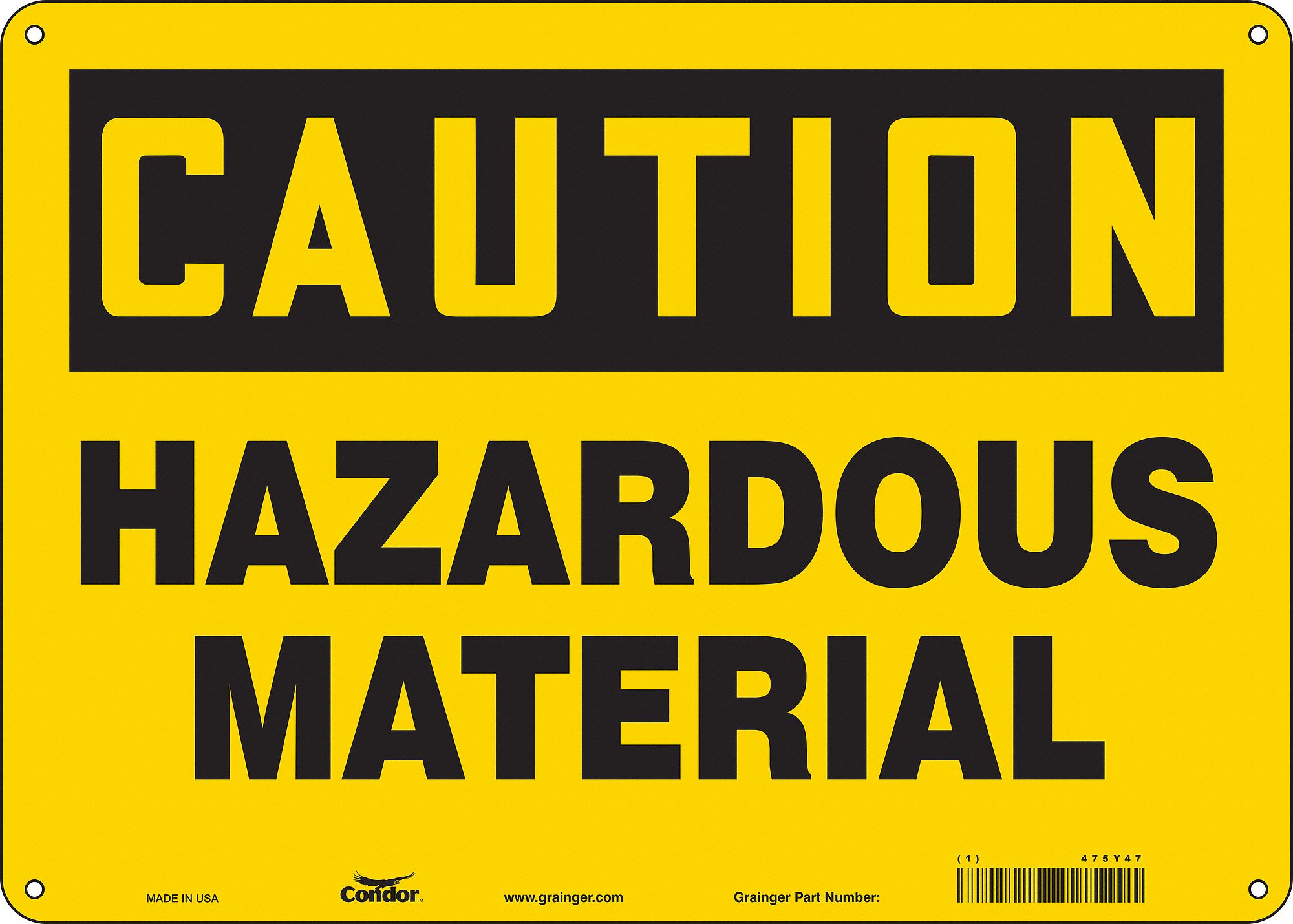 Safety Sign: Aluminum, Mounting Holes Sign Mounting, 10 in x 14 in Nominal Sign Size, 0.032 in Thick