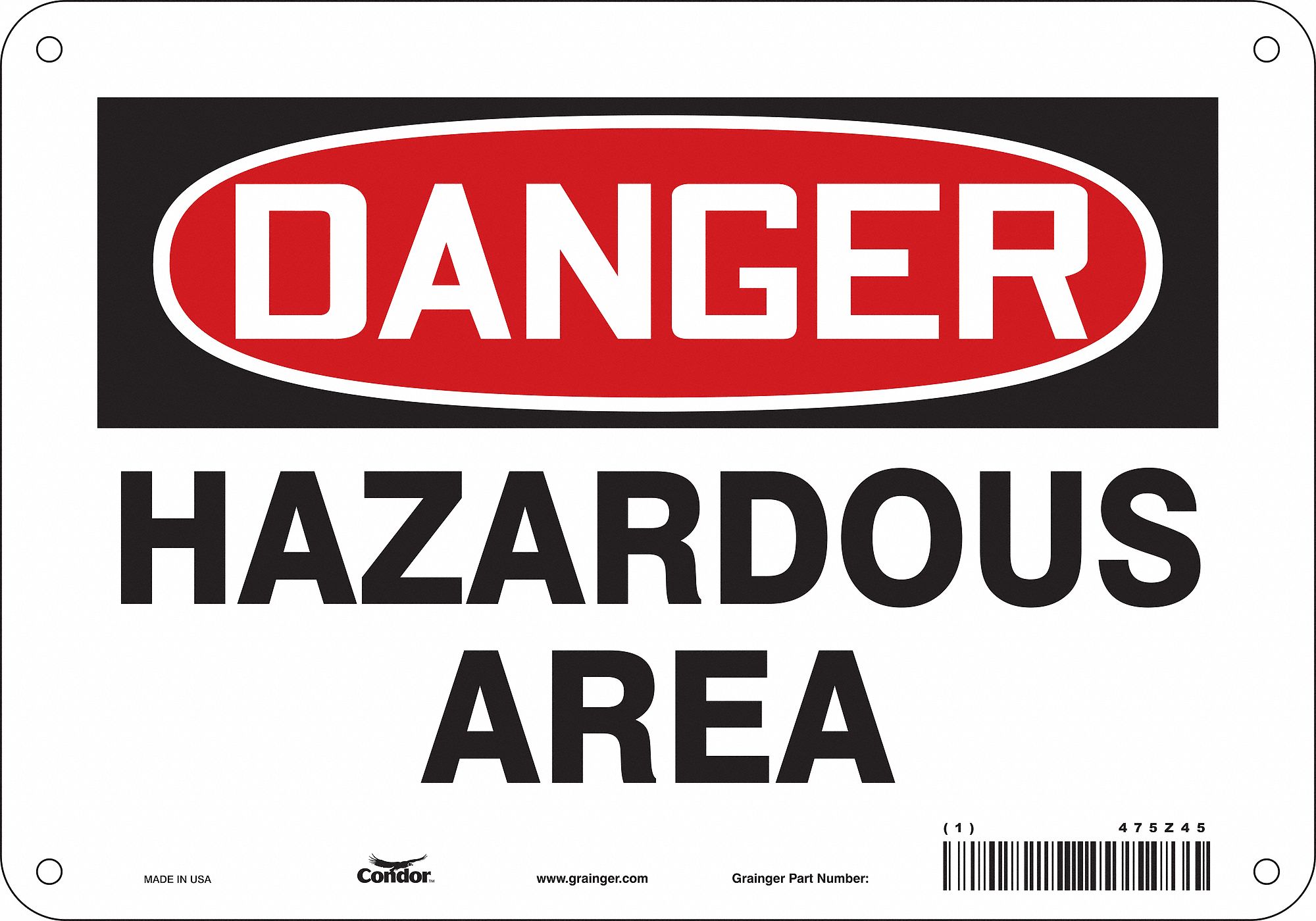 Safety Sign: Aluminum, Mounting Holes Sign Mounting, 7 in x 10 in Nominal Sign Size, 0.032 in Thick