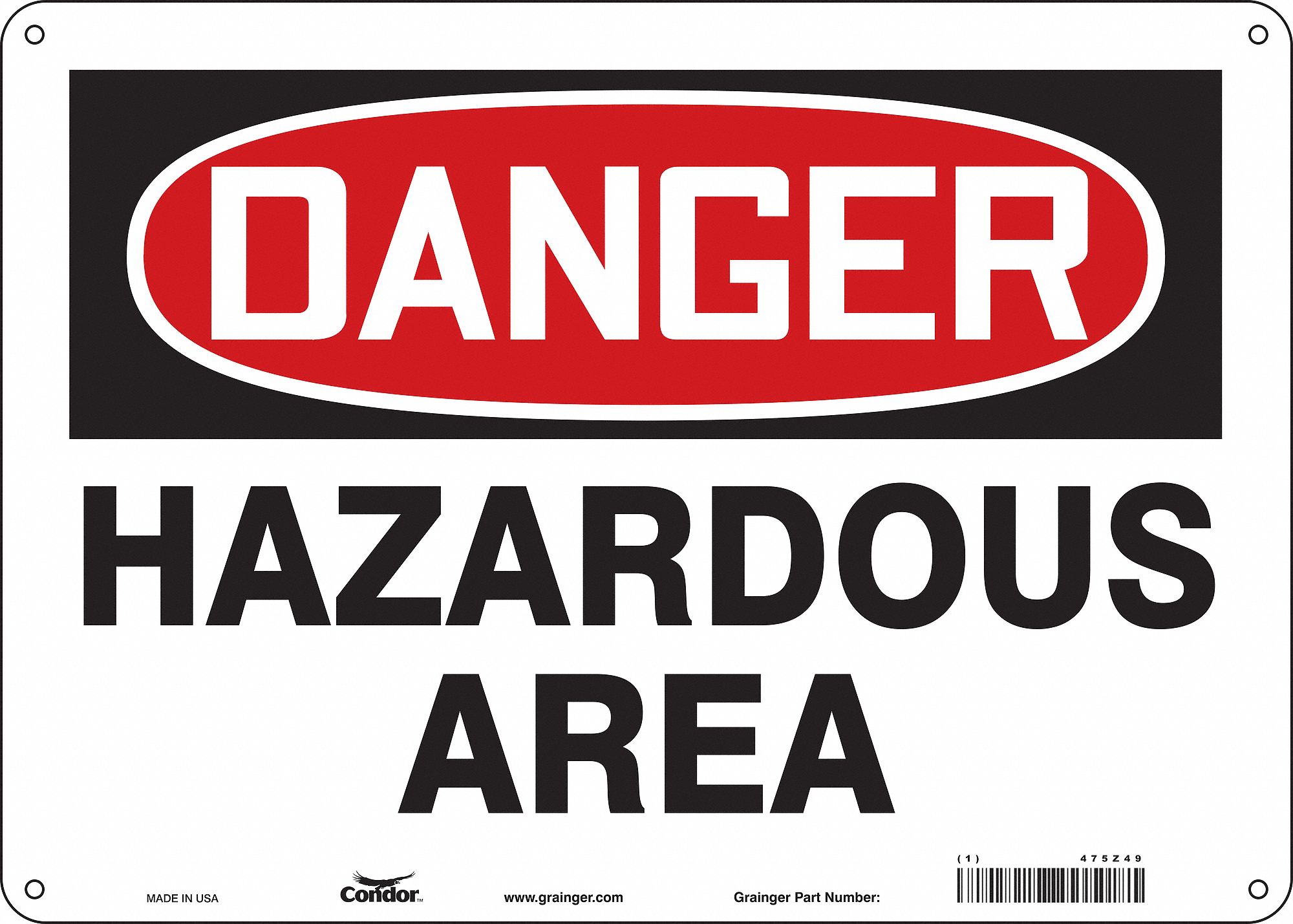 Safety Sign: Polyethylene, Mounting Holes Sign Mounting, 10 in x 14 in Nominal Sign Size