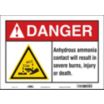 Danger: Anhydrous Ammonia Contact Will Result In Severe Burns, Injury Or Death. Signs