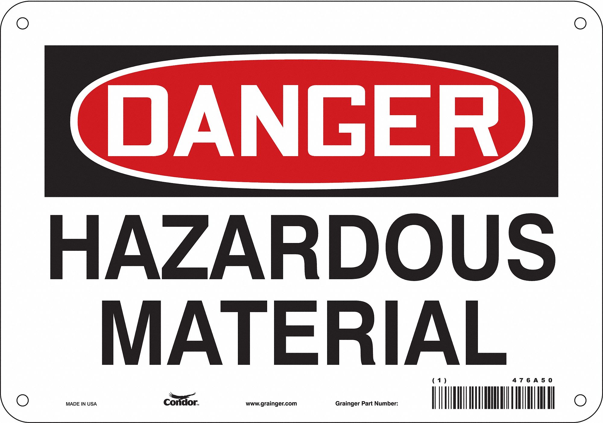 Safety Sign: Aluminum, Mounting Holes Sign Mounting, 7 in x 10 in Nominal Sign Size, 0.032 in Thick