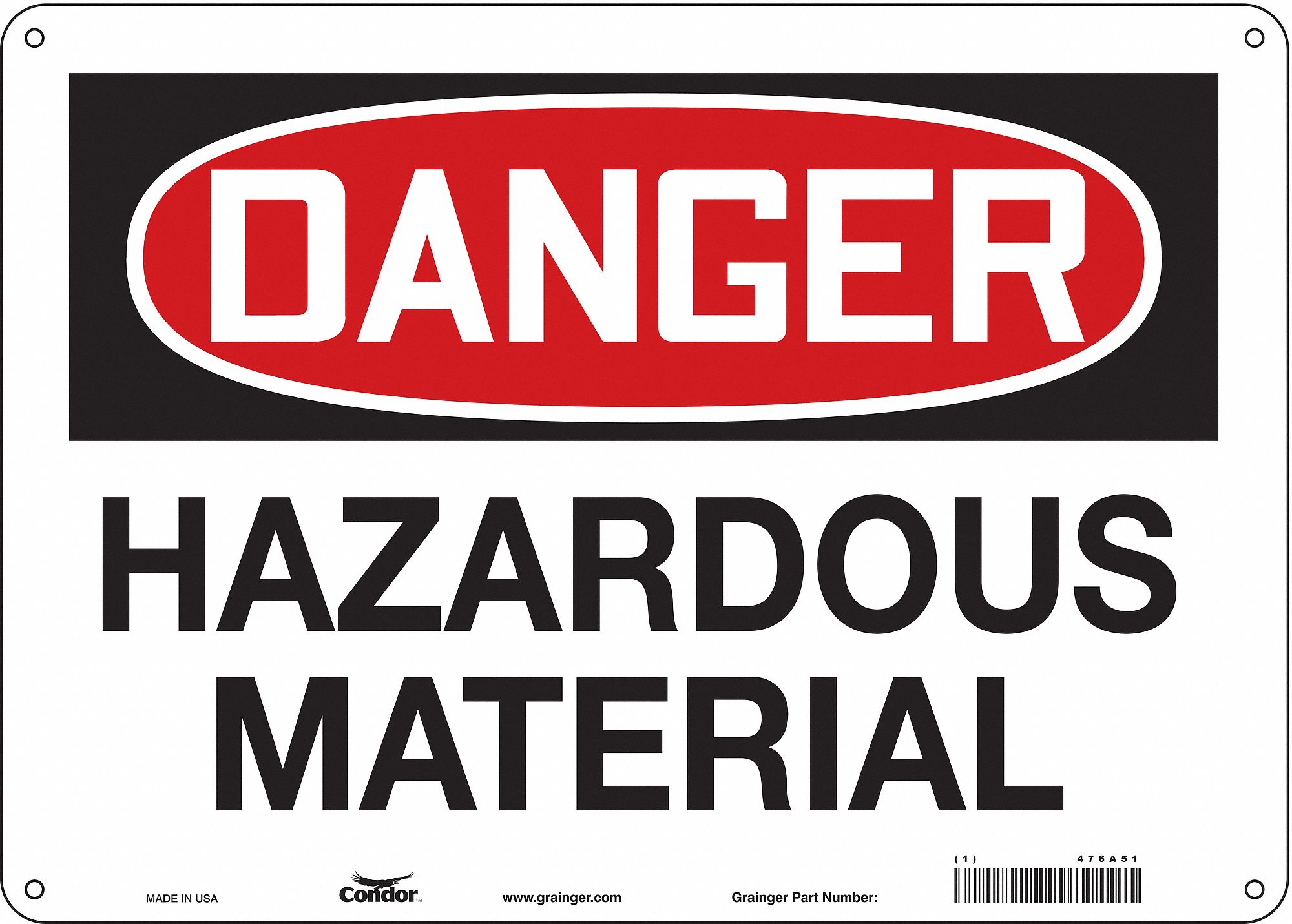 Safety Sign: Aluminum, Mounting Holes Sign Mounting, 10 in x 14 in Nominal Sign Size, 0.032 in Thick