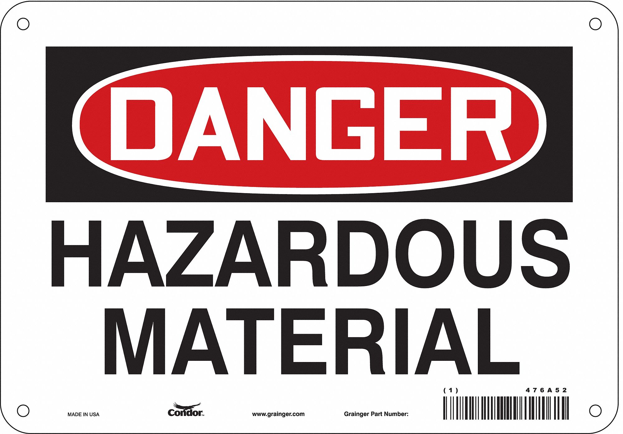 Safety Sign: Polyethylene, Mounting Holes Sign Mounting, 7 in x 10 in Nominal Sign Size