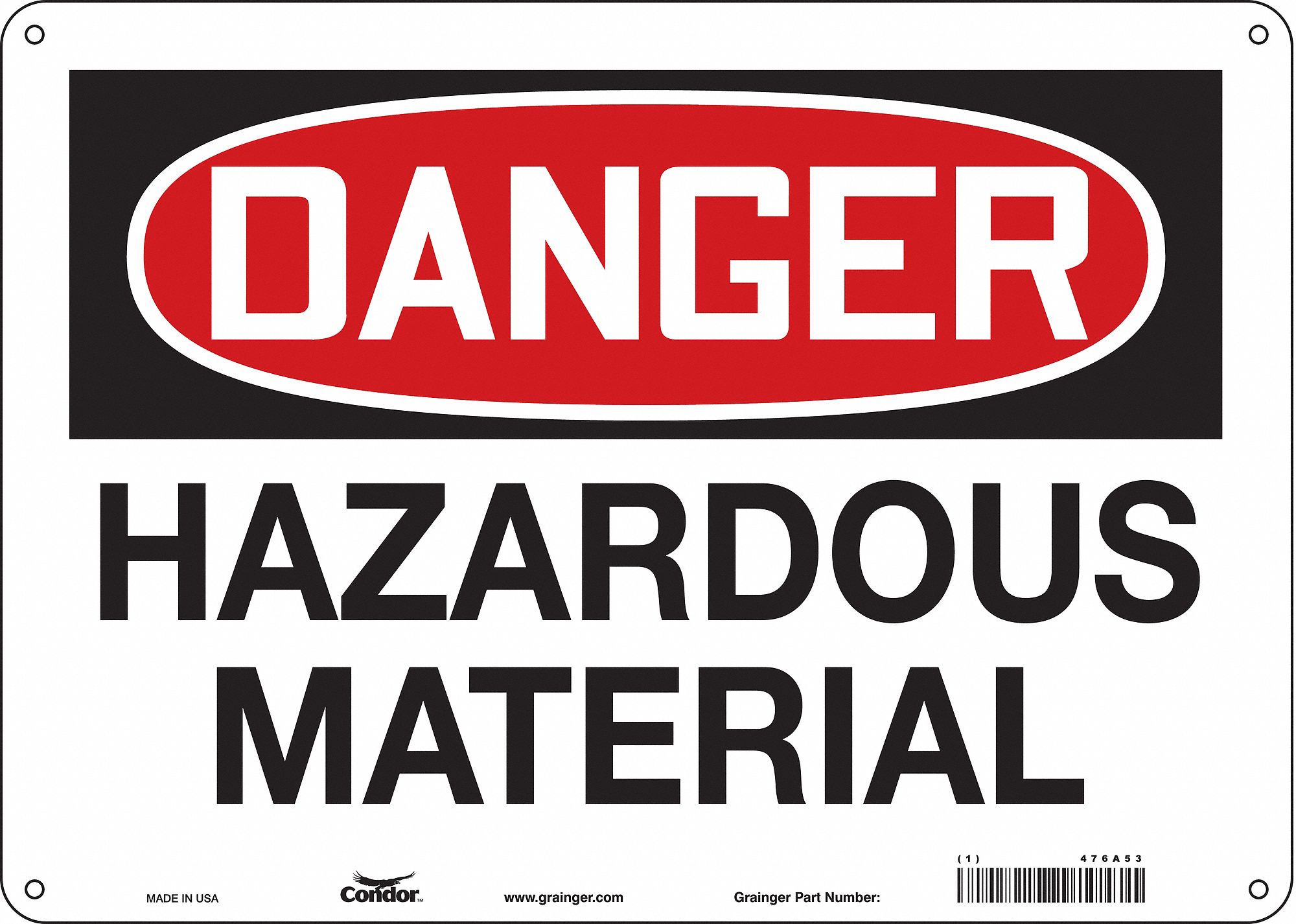 Safety Sign: Polyethylene, Mounting Holes Sign Mounting, 10 in x 14 in Nominal Sign Size