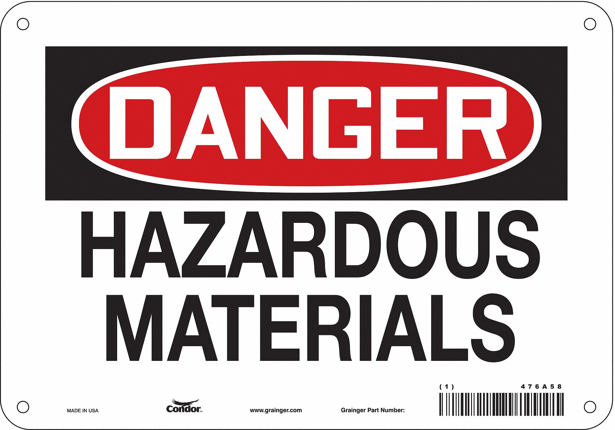 Safety Sign: Aluminum, Mounting Holes Sign Mounting, 7 in x 10 in Nominal Sign Size, 0.032 in Thick
