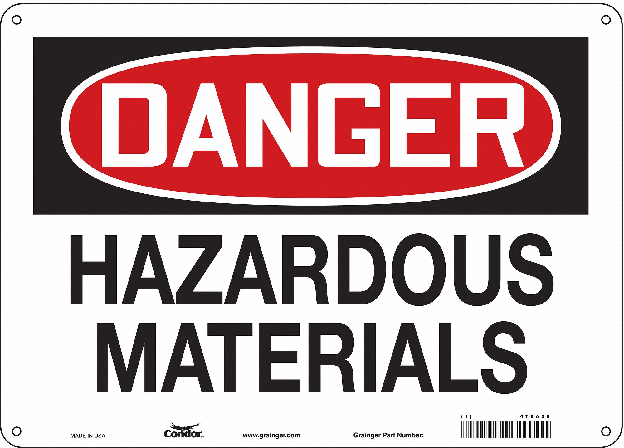 Safety Sign: Aluminum, Mounting Holes Sign Mounting, 10 in x 14 in Nominal Sign Size, 0.032 in Thick