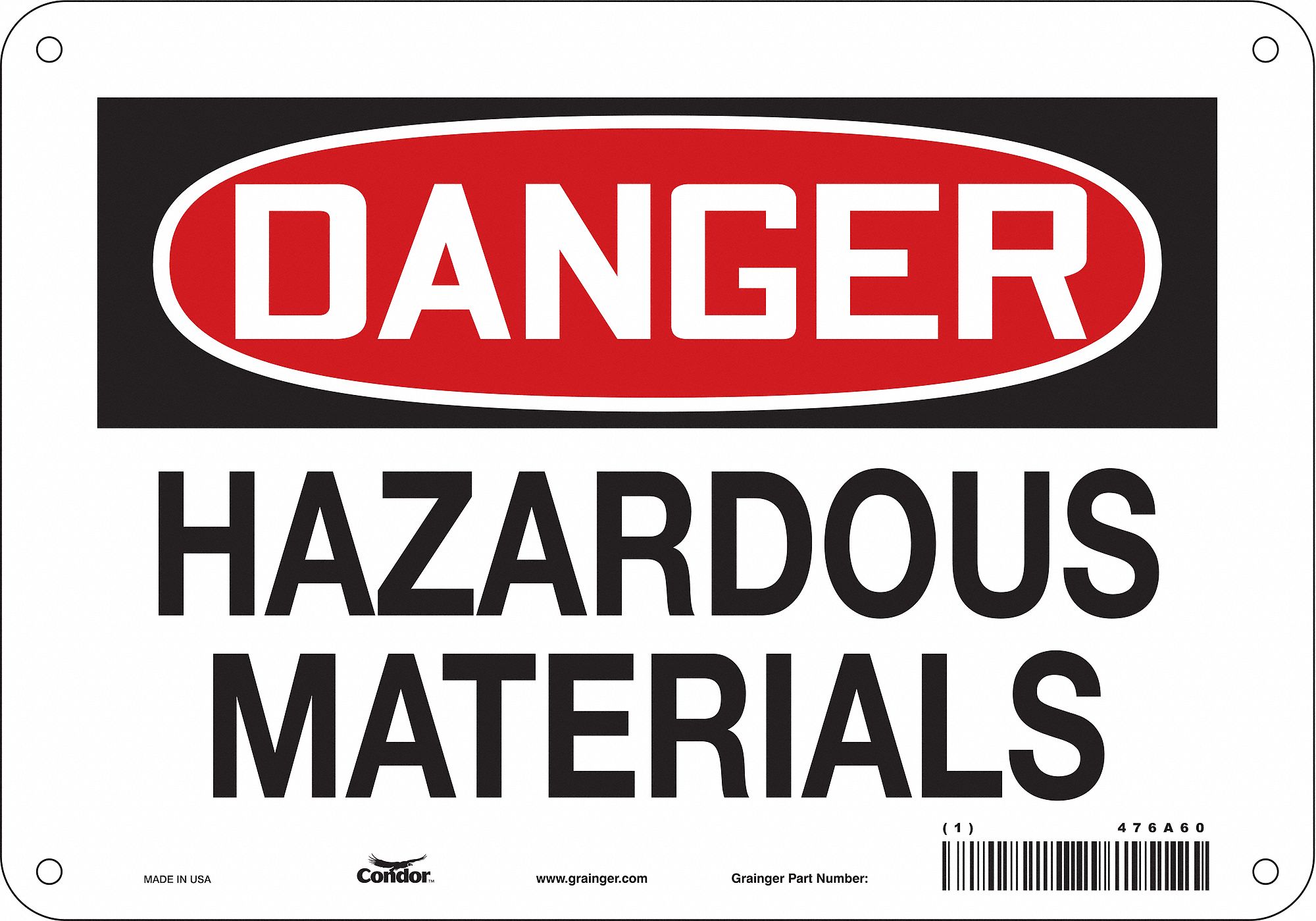 Safety Sign: Polyethylene, Mounting Holes Sign Mounting, 7 in x 10 in Nominal Sign Size