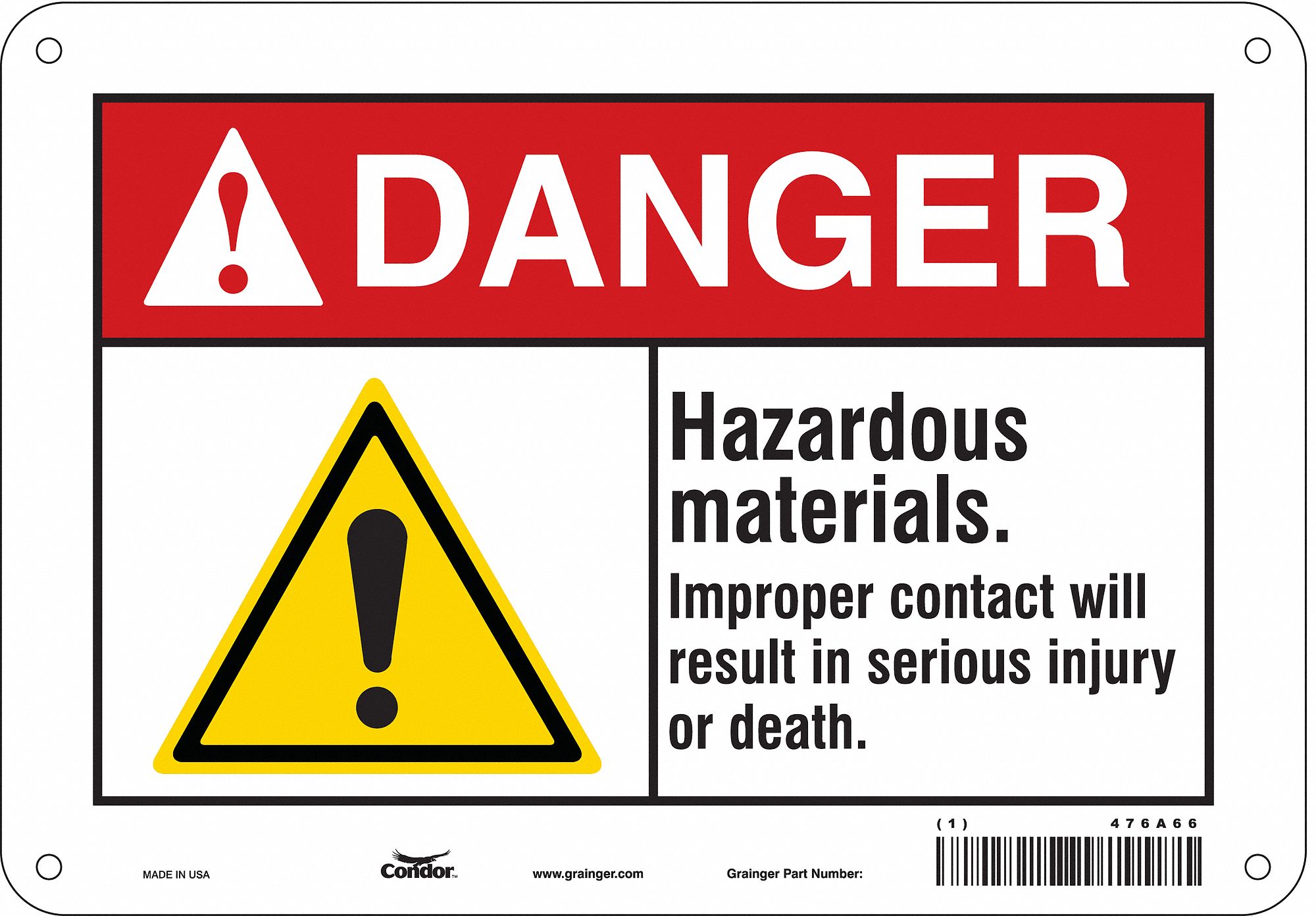 Safety Sign: Aluminum, Mounting Holes Sign Mounting, 7 in x 10 in Nominal Sign Size, 0.032 in Thick