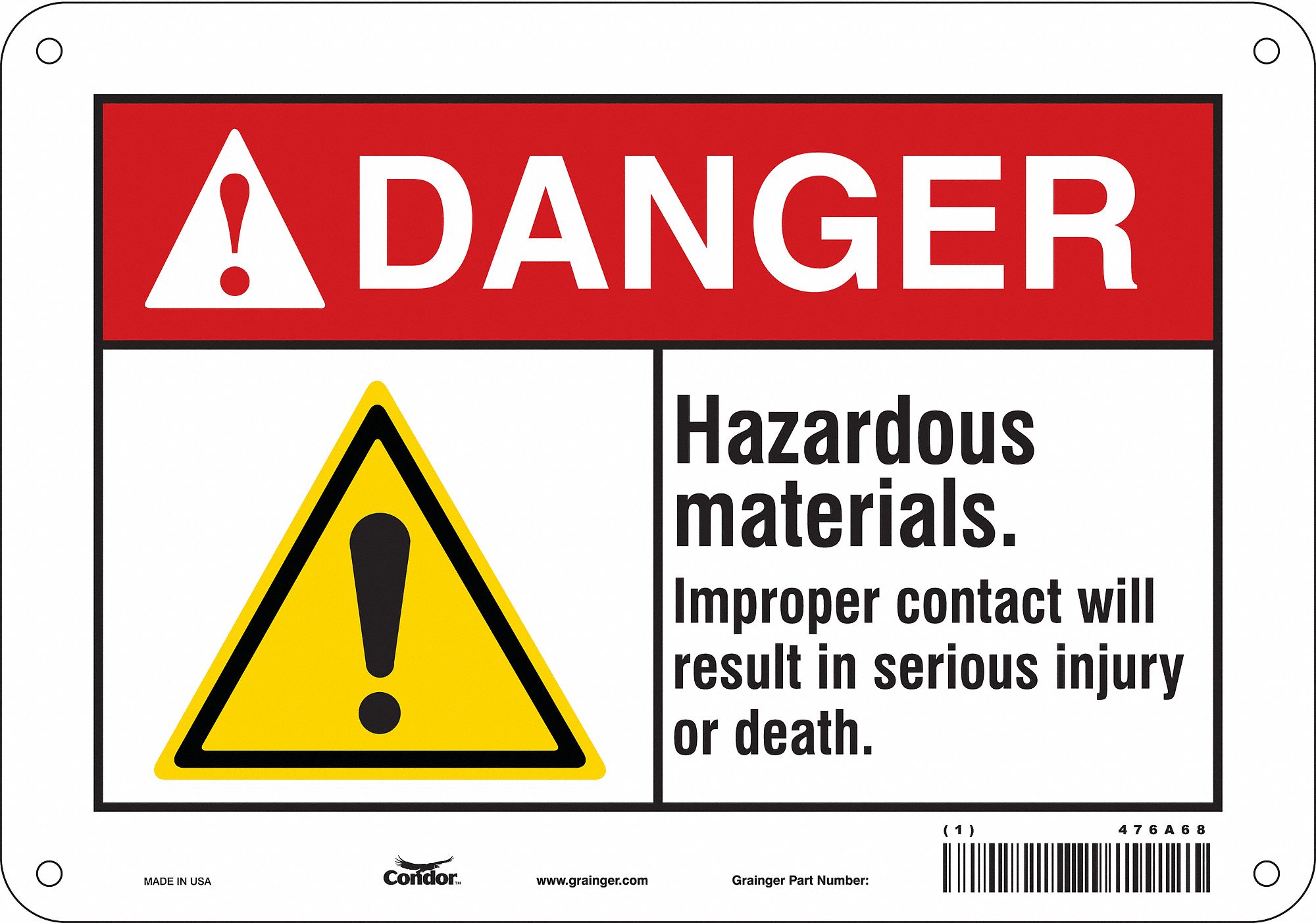 Safety Sign: Polyethylene, Mounting Holes Sign Mounting, 7 in x 10 in Nominal Sign Size