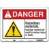 Danger: Hazardous Materials. Improper Contact Will Result In Serious Injury Or Death. Signs